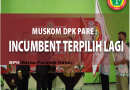MUSKOM DPK PARE : INCUMBENT TERPILIH KEMBALI